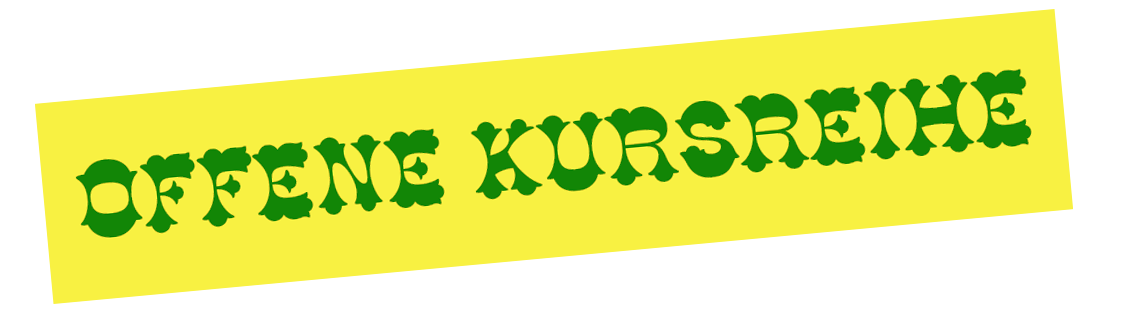 offene Kursreihe